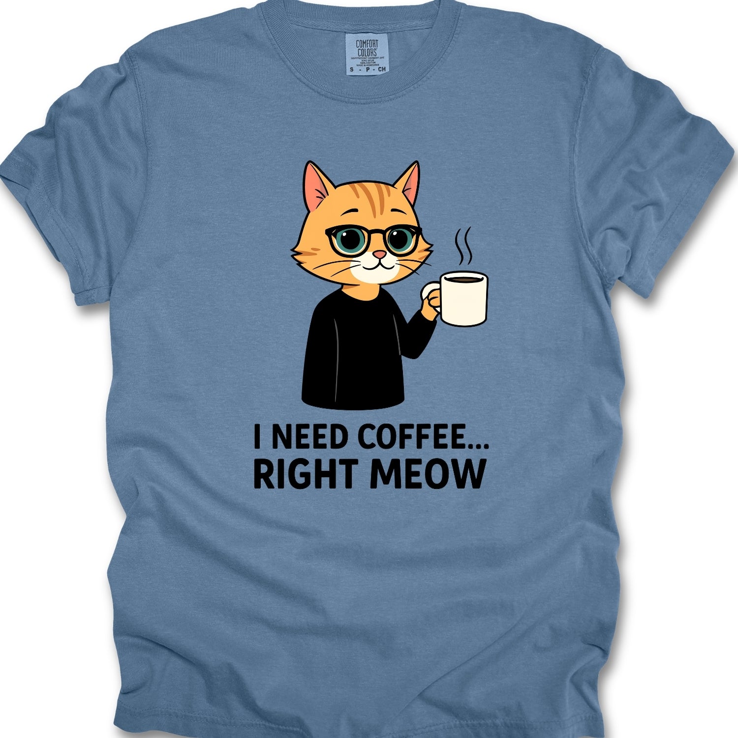I Need Coffee Right Meow Tee