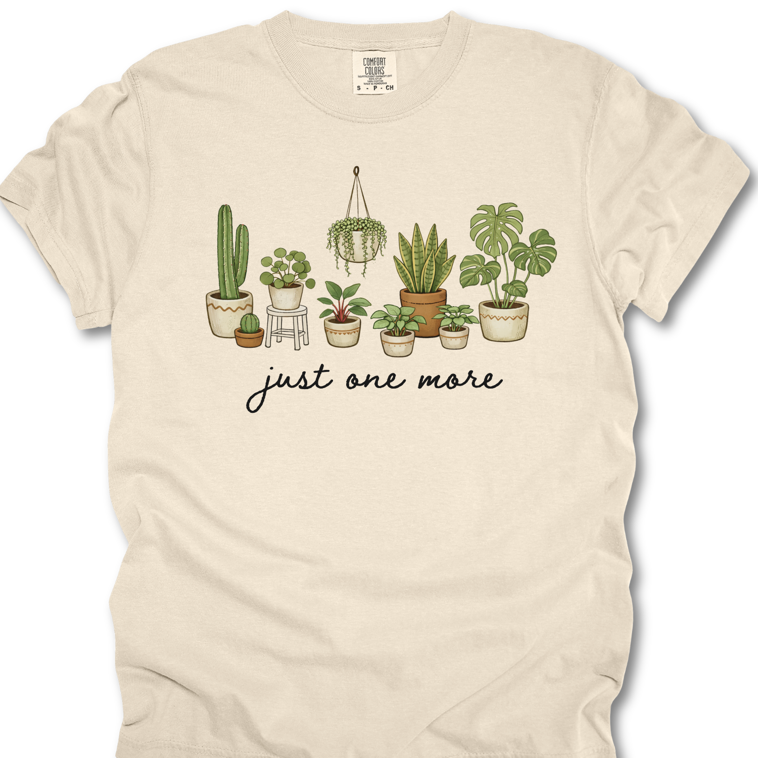 Just One More Plant Shirt