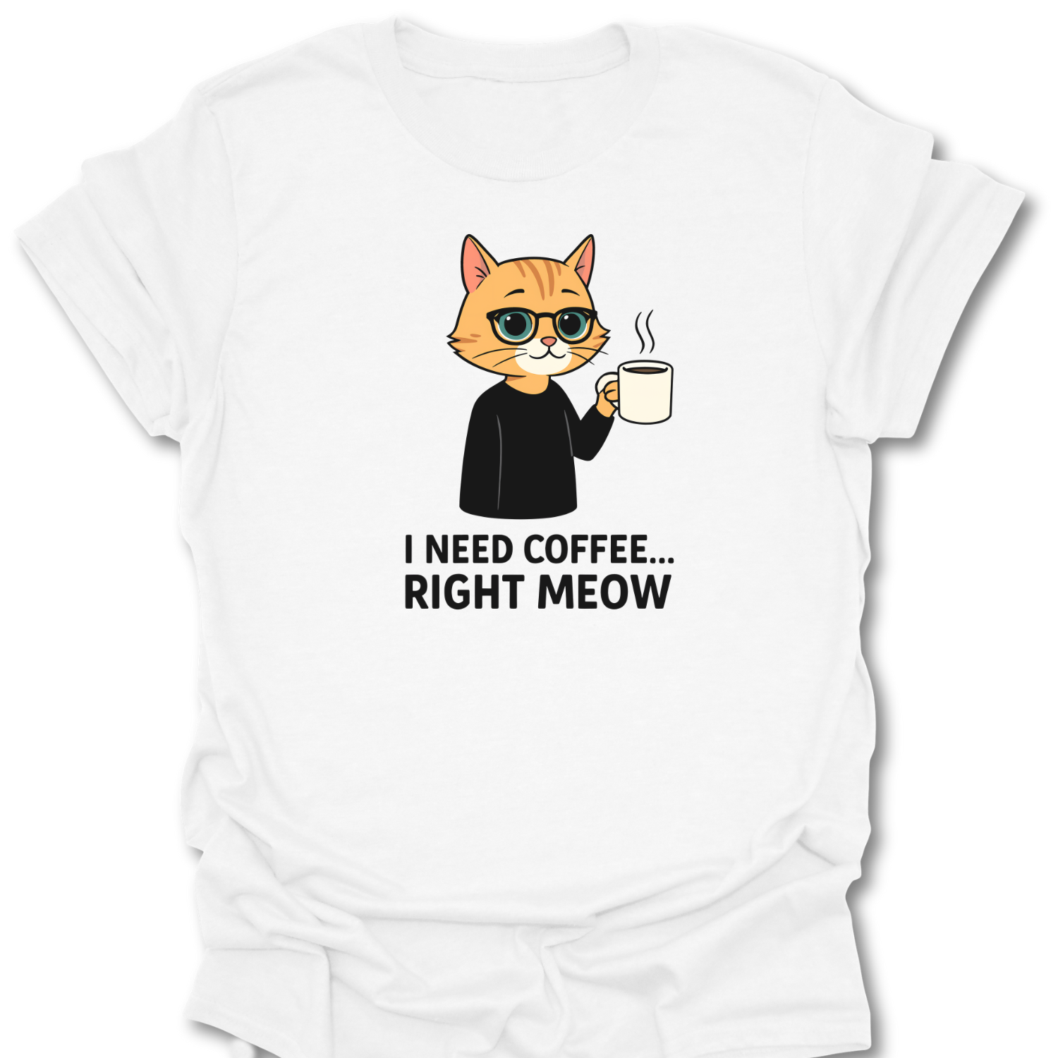 I Need Coffee Right Meow Tee