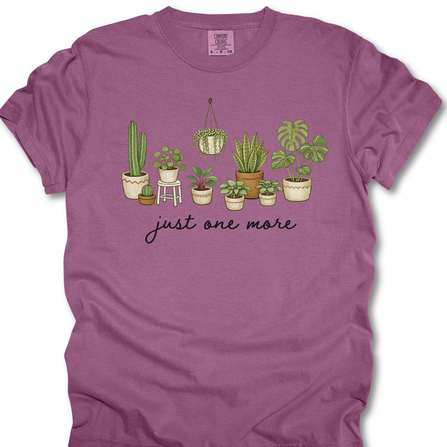 Just One More Plant Shirt