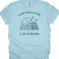 Easily Distracted by Cats & Books T-shirt