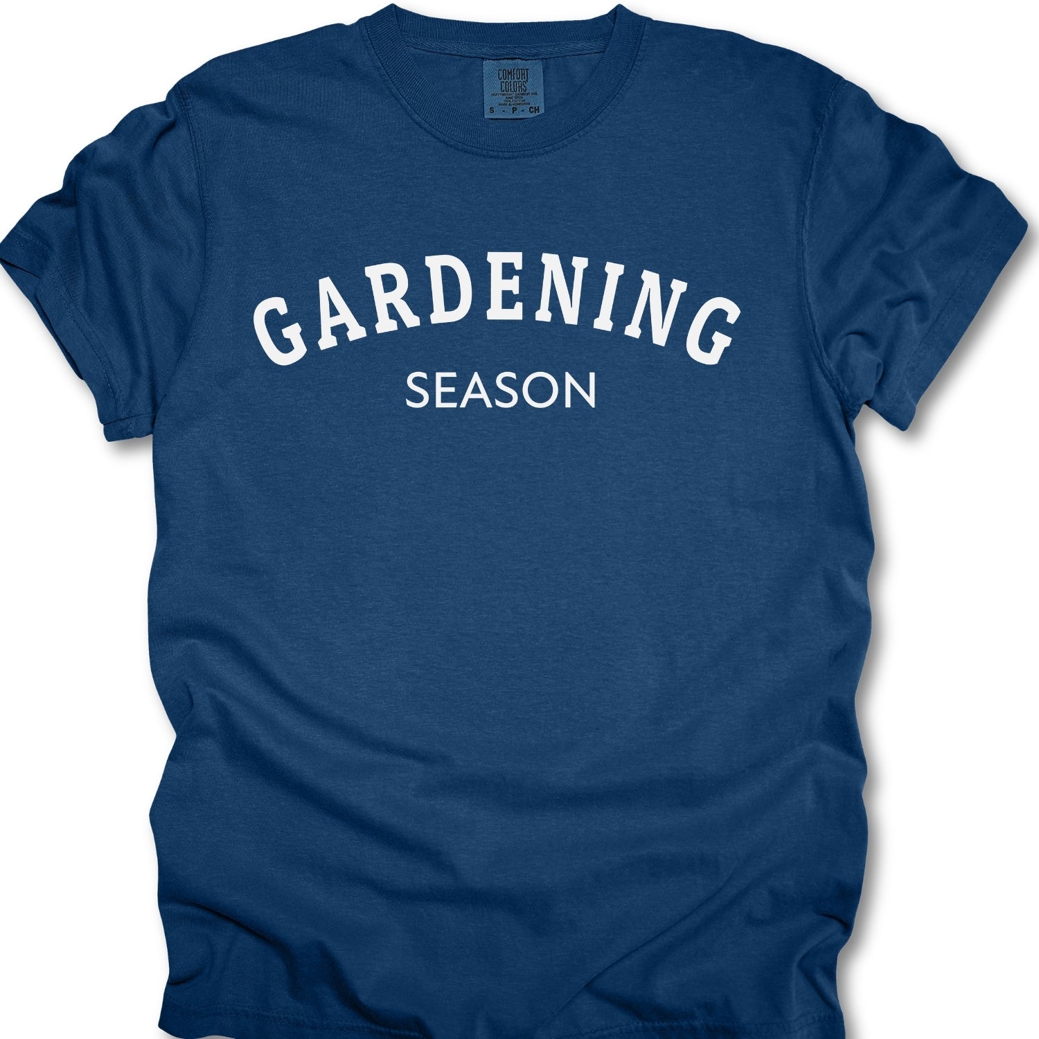 Gardening Season Shirt.