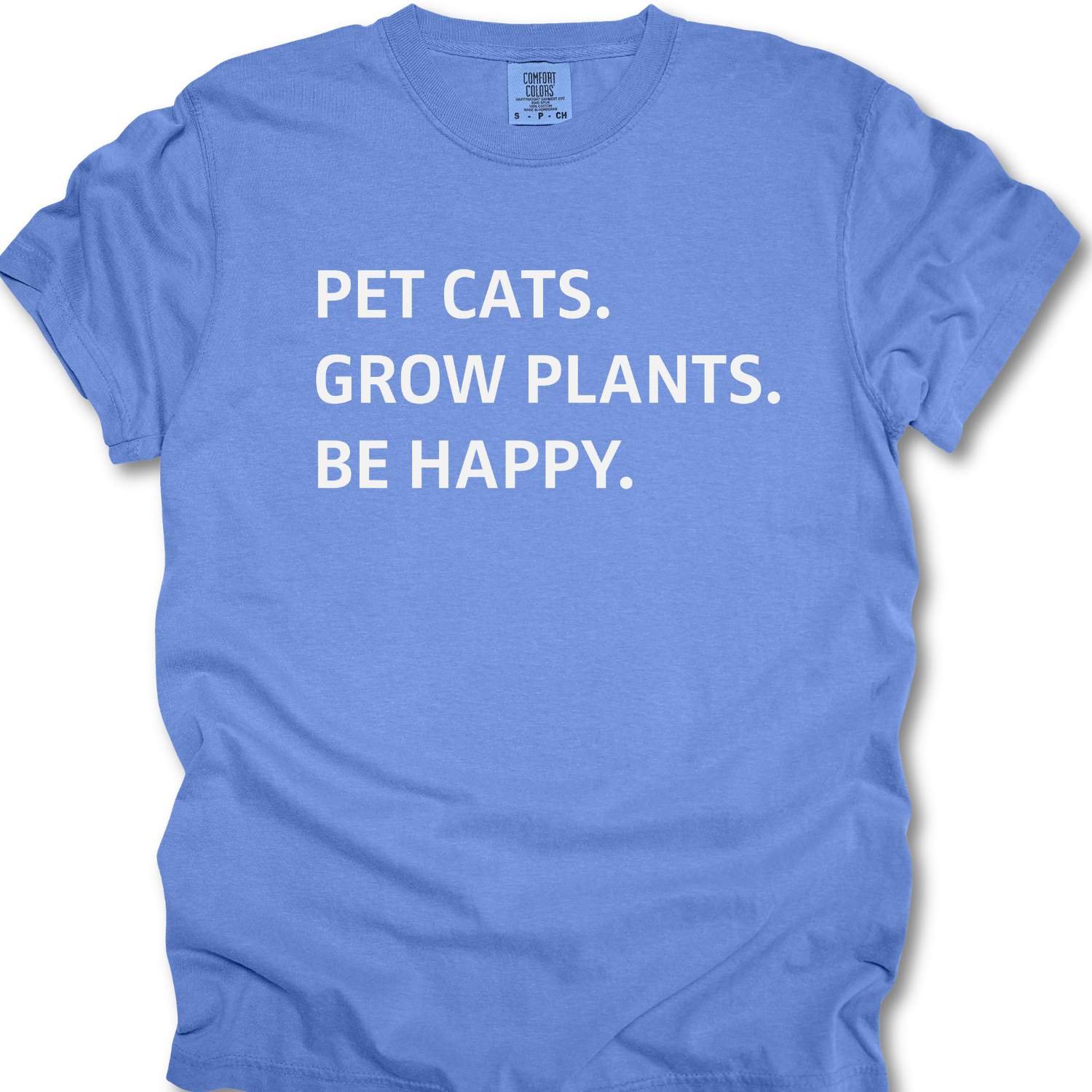 Pet Cats Grow Plants Be Happy T-shirt