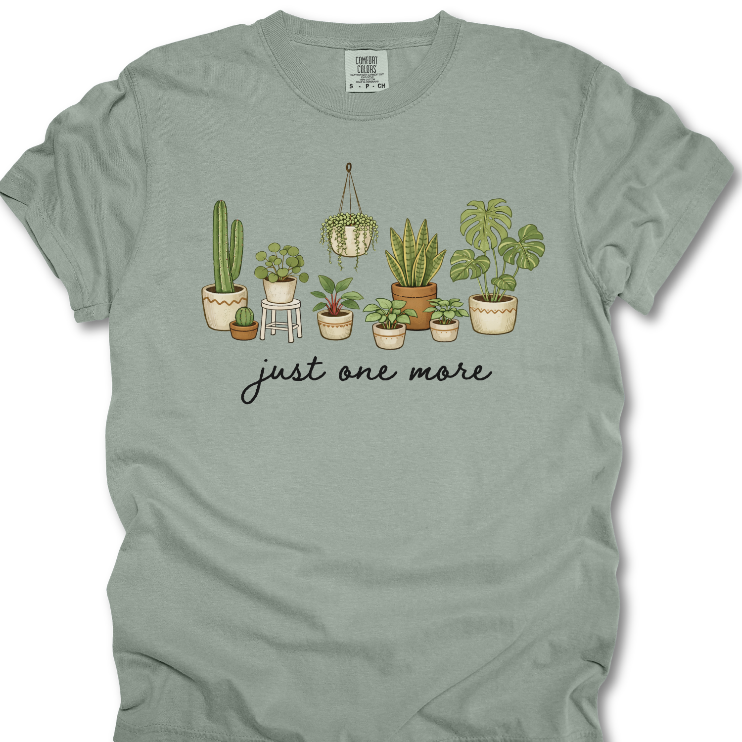 Just One More Plant Shirt