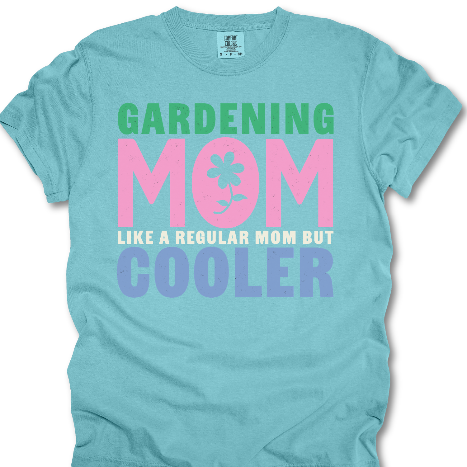 Gardening Mom Like A Regular Mom But Cooler T-shirt