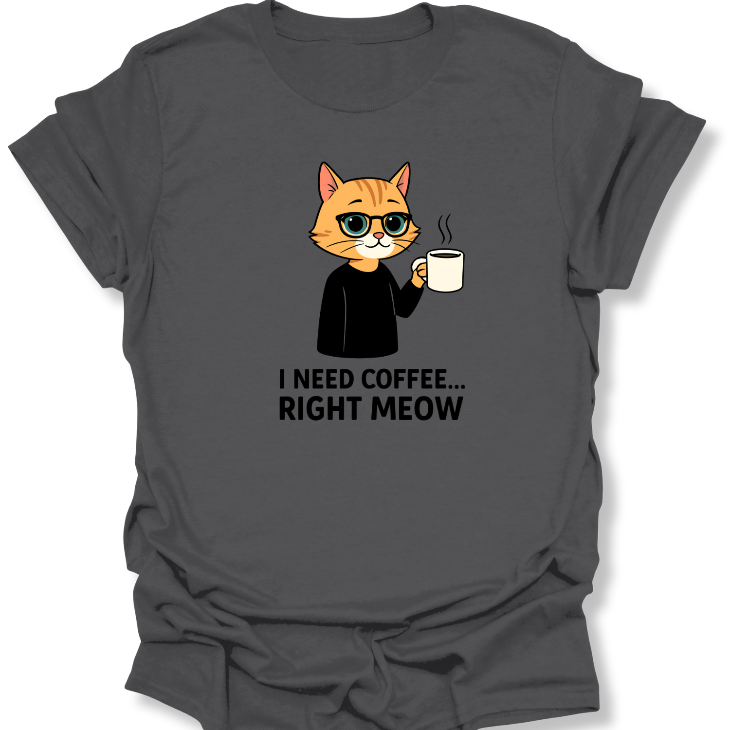 I Need Coffee Right Meow Tee